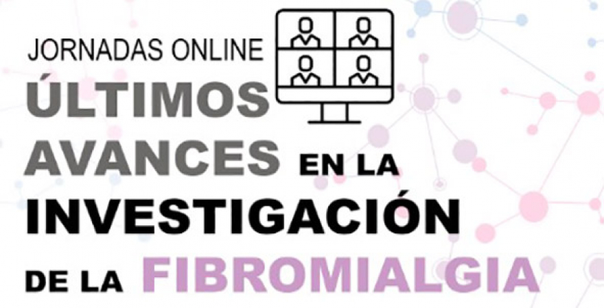Cartel de las jornadas 'online' sobre 'Últimos avances en la investigación de la fibromialgia'