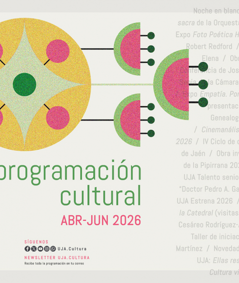 Cartel de la programación cultural de la UJA para los meses de abril, mayo y junio de 2026.